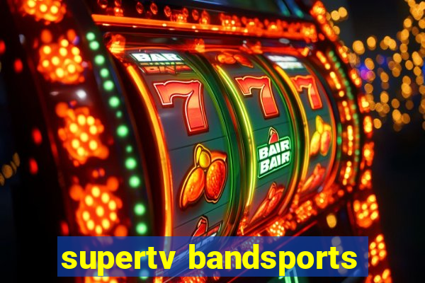 supertv bandsports